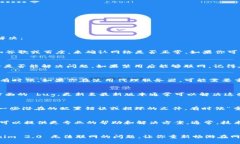 如果你在使用 Tokenim 2.0 时遇到了无法联网的问题