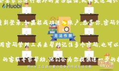 修改 Tokenim 密码的操作相对简单。以下是一个详